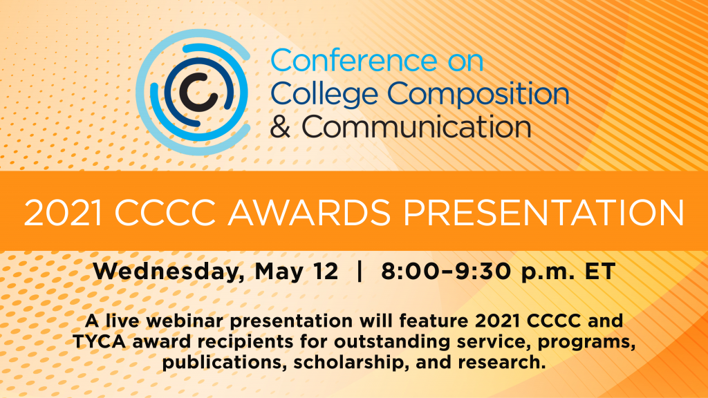 2021 CCCC Awards Presentation Conference on College Composition and